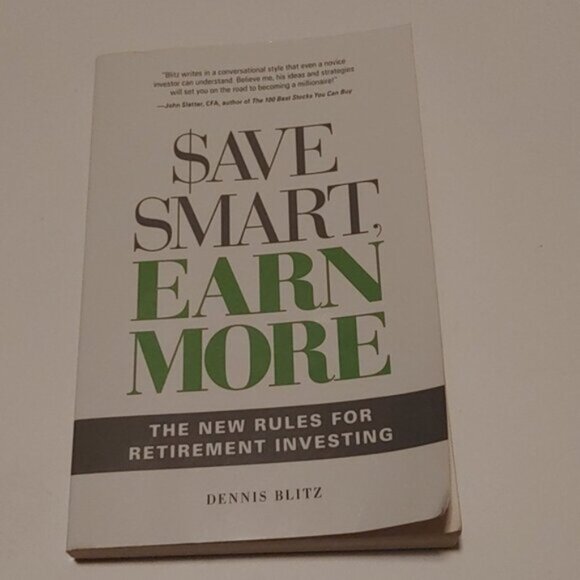 Save Smart, Earn More The New Rules for Retirement Investing Paper… - Picture 2 of 4